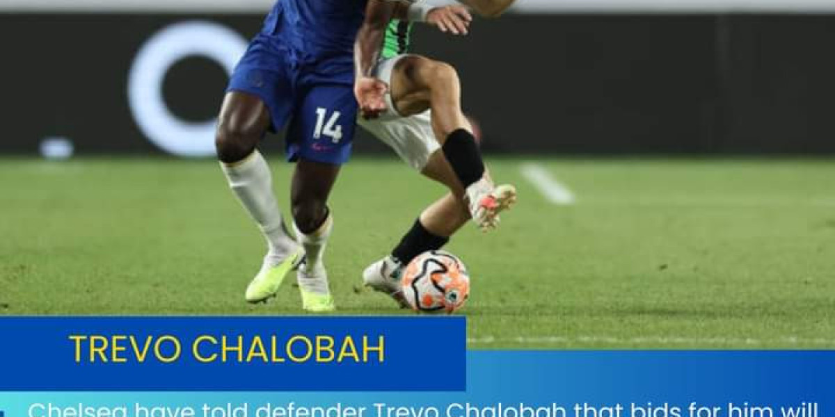 CHELSEA FC WILLING TO CONSIDER TRANSFER OFFER FOR TREVOH CHALOBAH