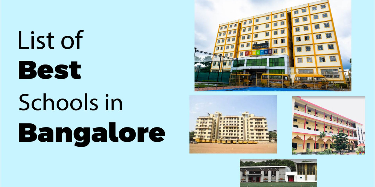 What Should have Qualities in Best Schools in Bangalore?