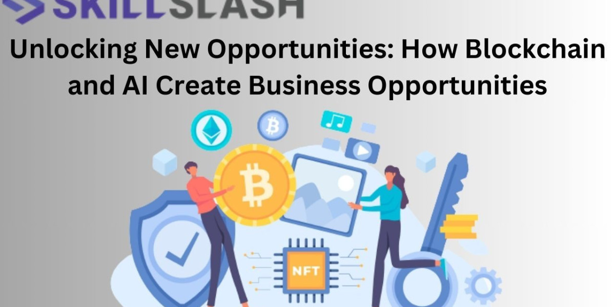 Unlocking New Opportunities: How Blockchain and AI Create Business Opportunities ? 