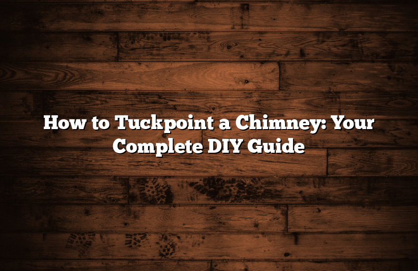 How to Tuckpoint a Chimney - Pioneer General Co