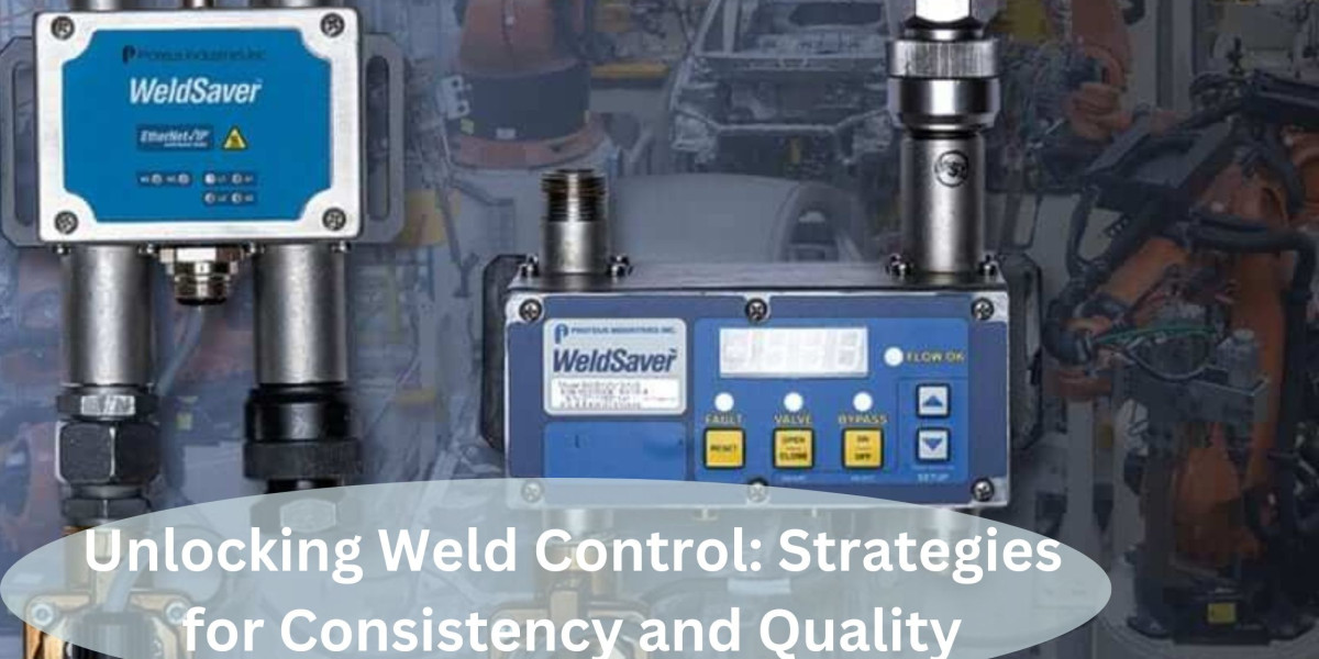 Unlocking Weld Control: Strategies for Consistency and Quality