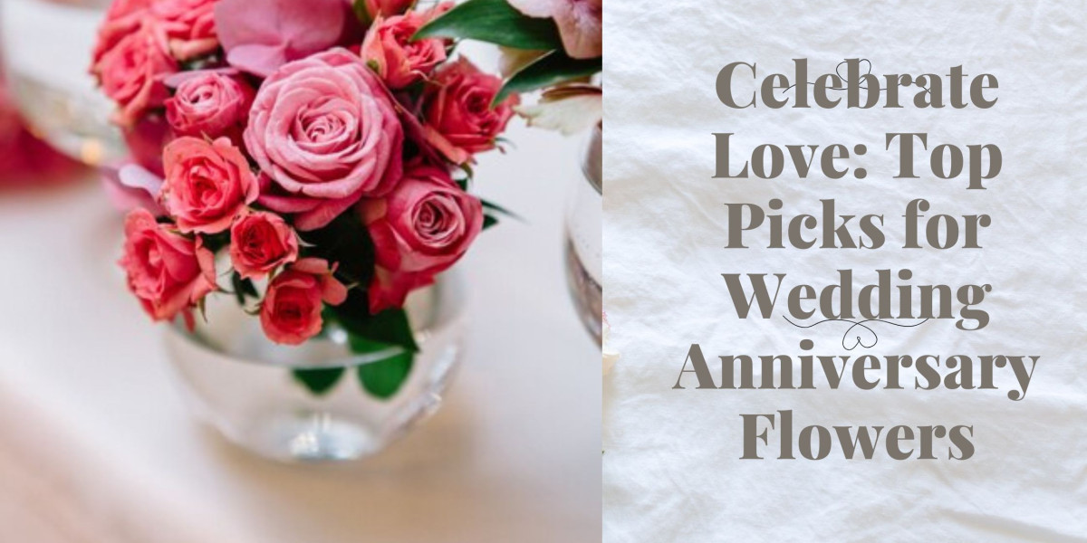 Celebrate Love: Top Picks for Wedding Anniversary Flowers