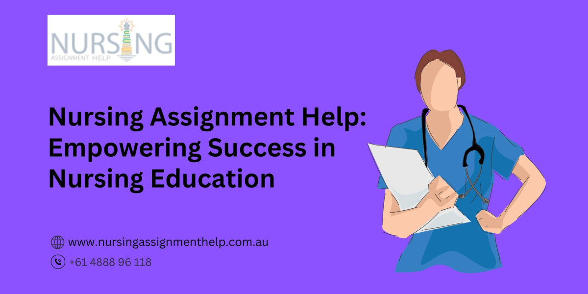 Nursing Assignment Help: Empowering Success in Nursing Education