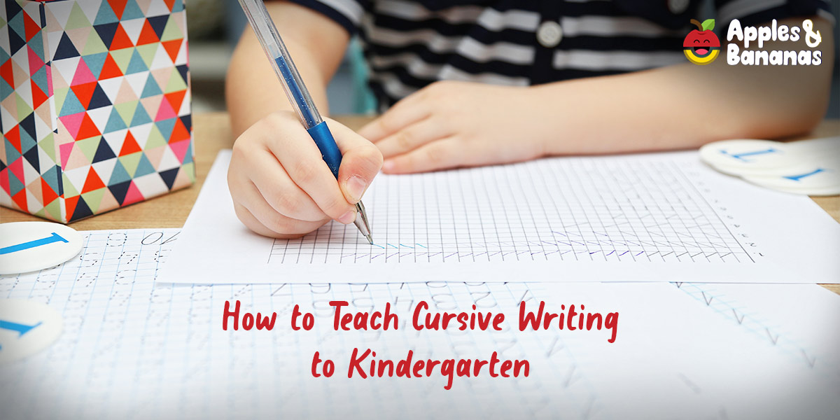 How to Teach Cursive Writing to Kindergarten