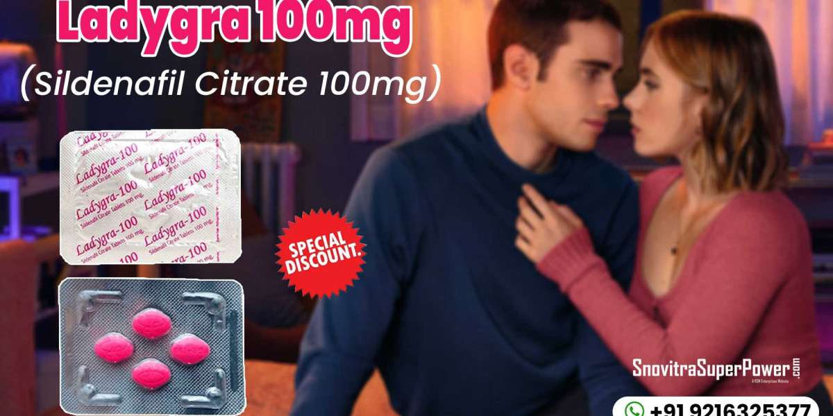 Ladygra 100 mg: An oral medication to fix female sensual dysfunction