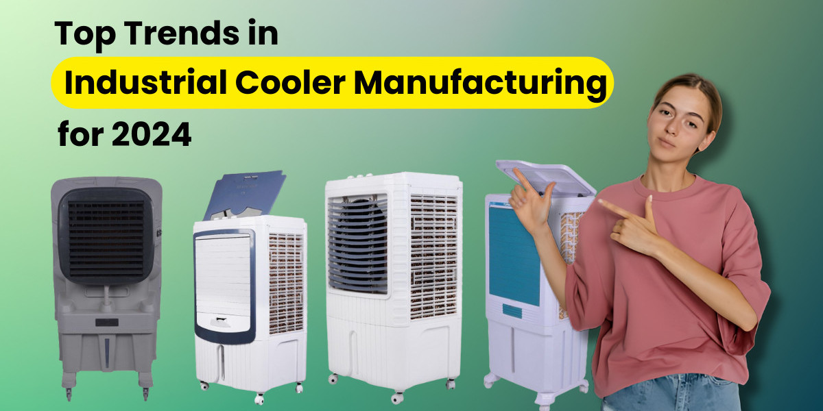 Top Trends in Industrial Cooler Manufacturing for 2024