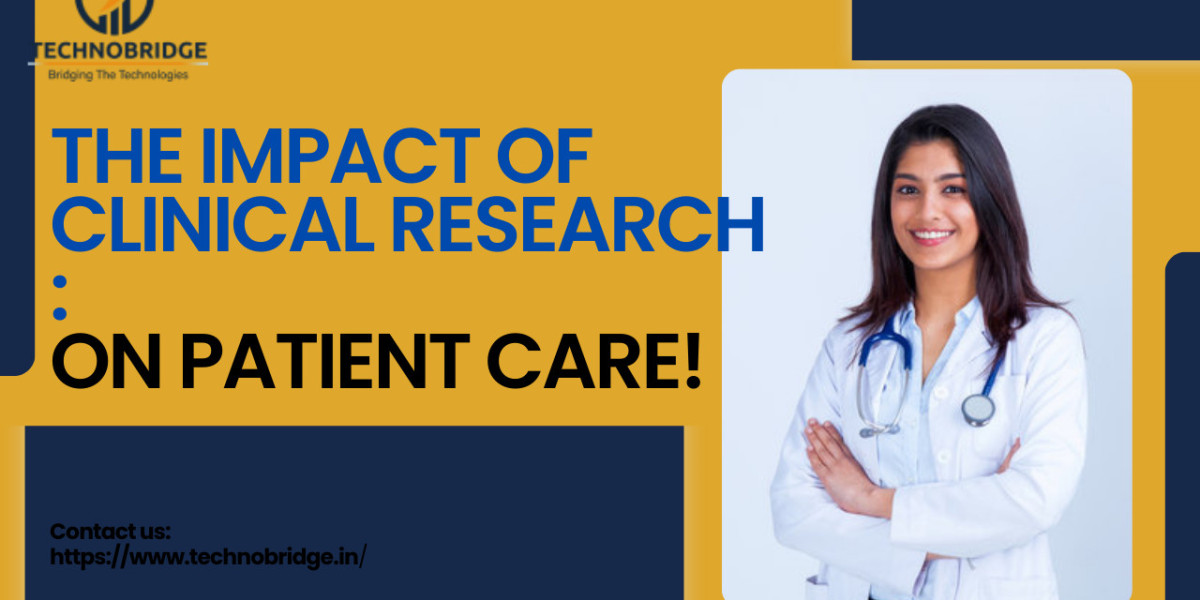 How Does Clinical Research Enhance Patient Care?