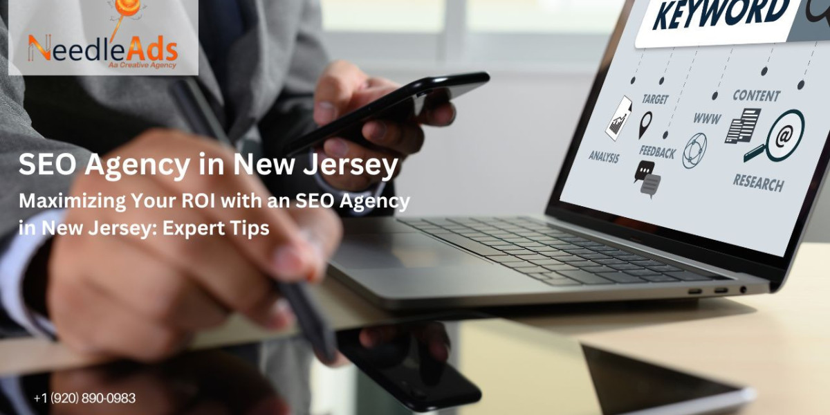 Maximizing Your ROI with an SEO Agency in New Jersey: Expert Tips