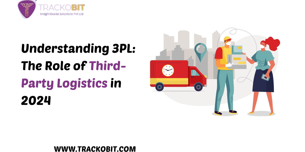 Understanding 3PL: The Role of Third-Party Logistics in 2024