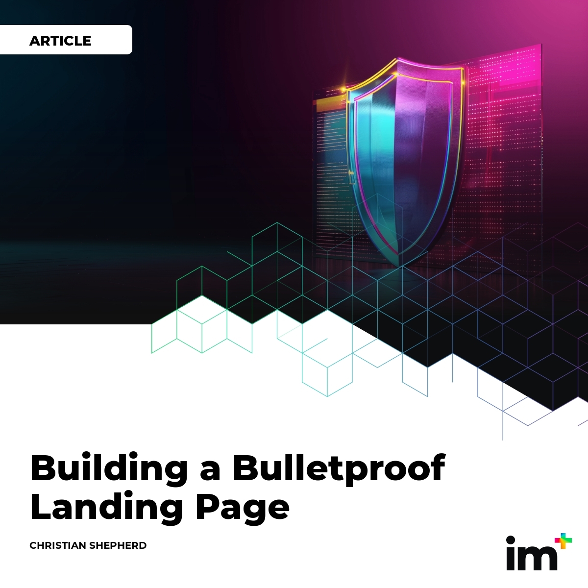 Building a Bulletproof Landing Page | im+