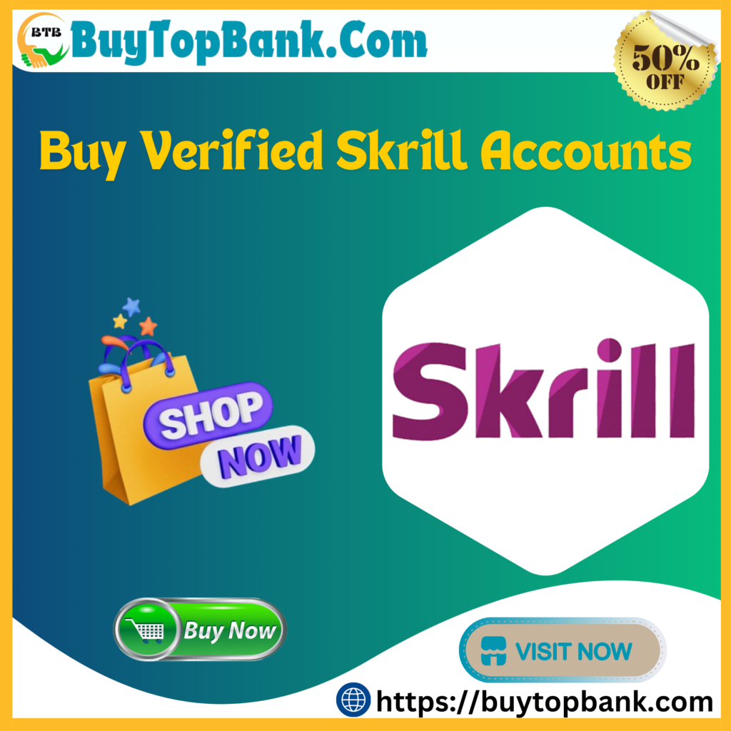 Buy Verified Skrill Accounts -