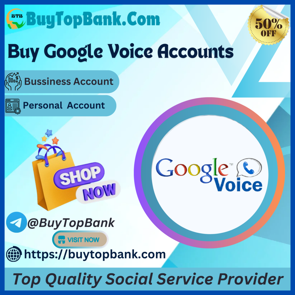 Buy Google Voice Accounts - USA Phone Number Verified & Safe