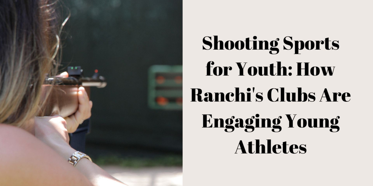 Shooting Sports for Youth: How Ranchi's Clubs Are Engaging Young Athletes