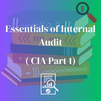 Explore About CIA Part 1 - Essentials of Internal Audit Profile Picture