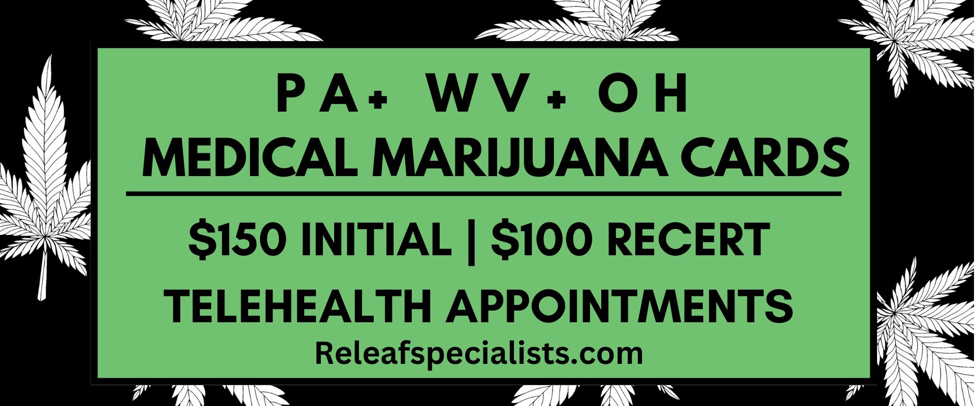 Medical Marijuana Cards for PA, OH & WV | Releaf Specialists