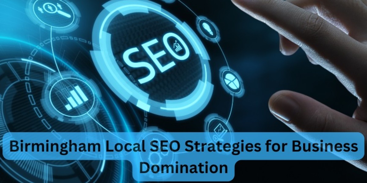 Birmingham Local SEO Strategies for Business Domination