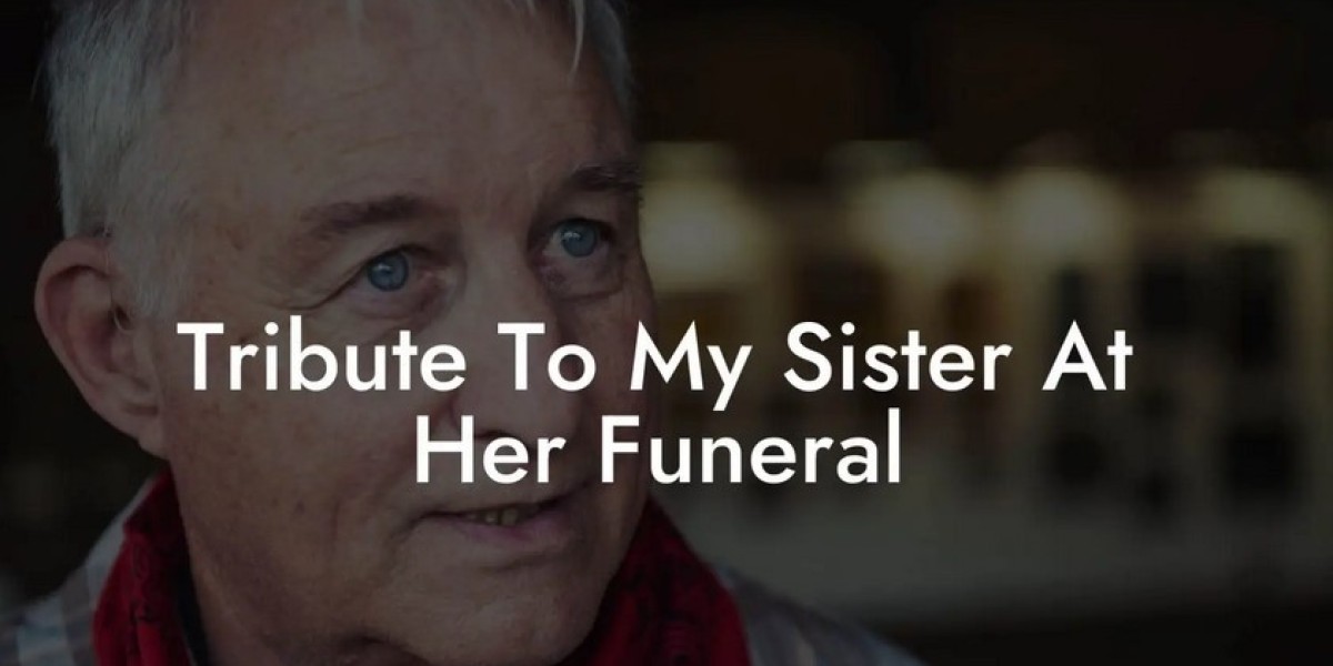 Celebrating Her Life: Tribute to a Sister Who Died