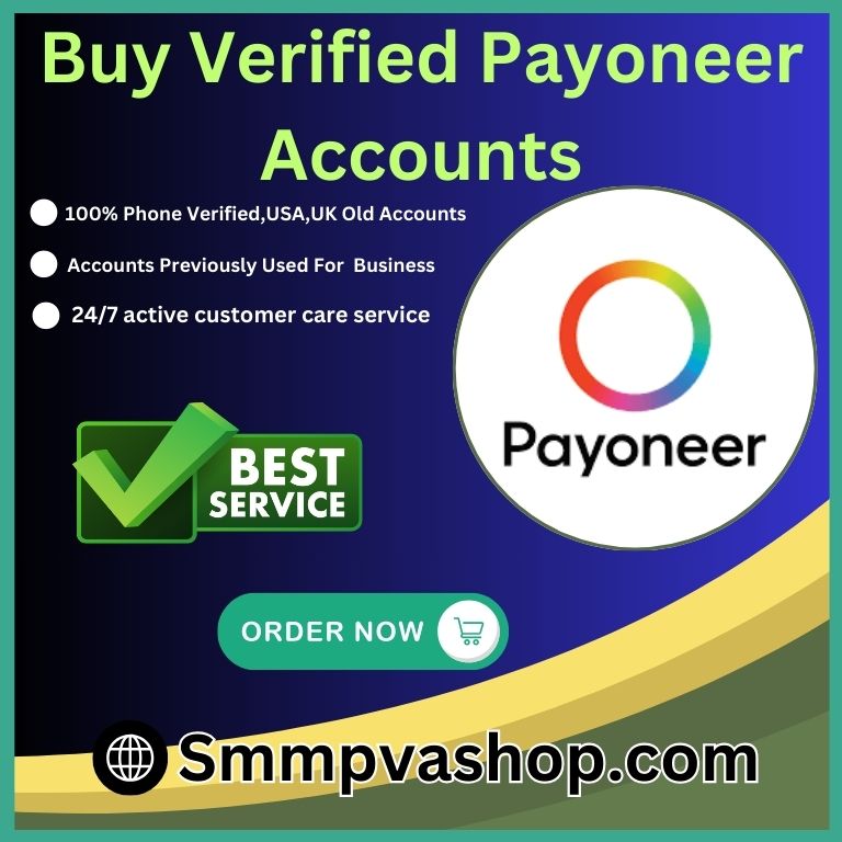 Buy Verified Payoneer Accounts - USA, UK, & 100% Safe