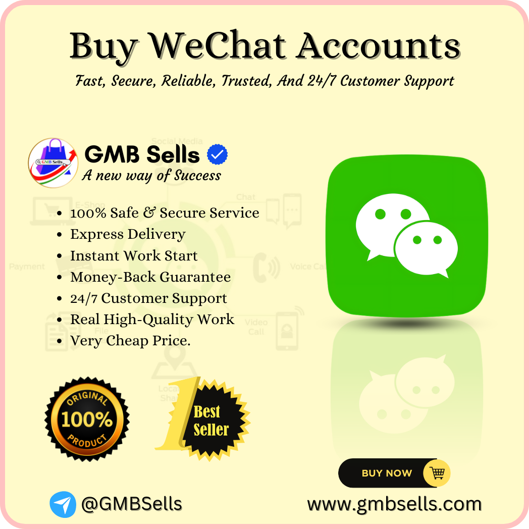 Buy WeChat Accounts - GMBSells