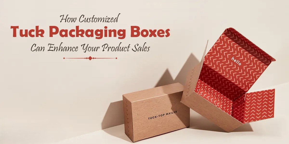 Unlocking the Power of Custom Tuck Boxes