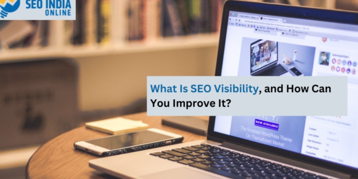 What Is SEO Visibility, and How Can You Improve It?