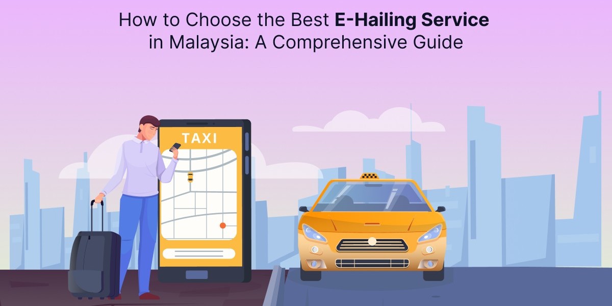 How to Choose the Best Taxi App in Malaysia: A Comprehensive Guide