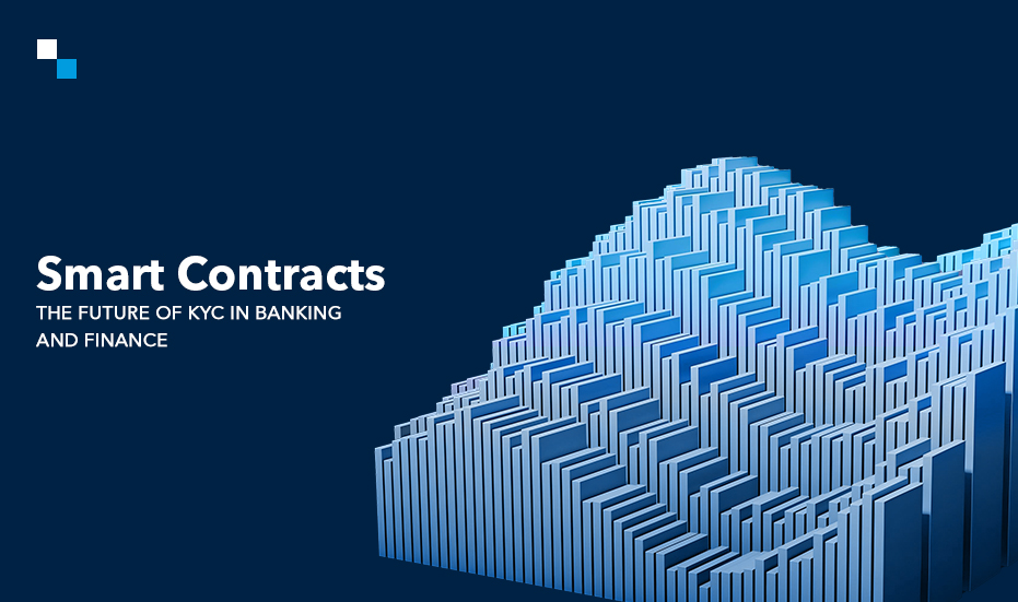 How Can Smart Contracts Overcome KYC Hurdles for FinTech & Banking?