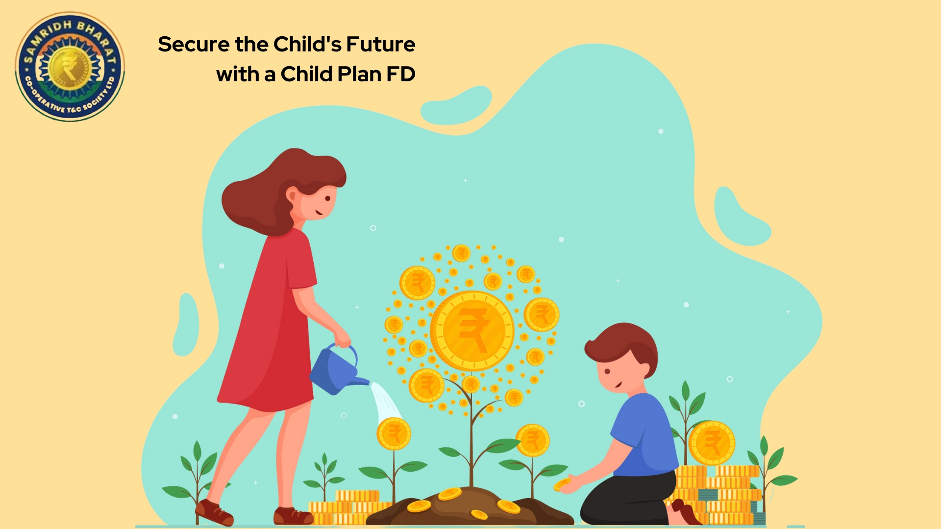 Child Plan Fixed Deposit: Stable, Secure & Guaranteed Returns – Samridh Bharat Society