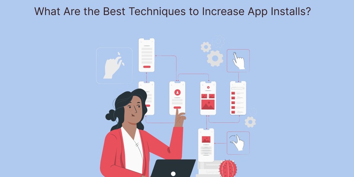 What Are the Best Techniques to Increase App Installs?