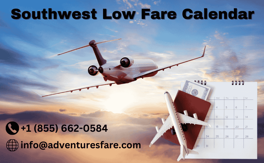 A Complete Guide About to Southwest Low Fare Calendar