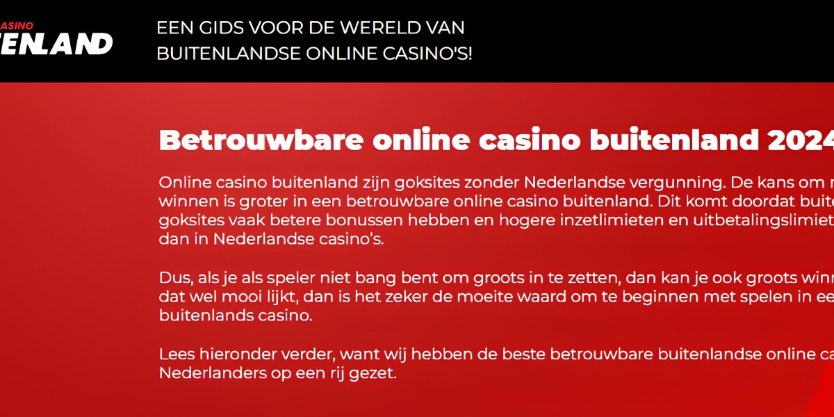 Waarom Spelen bij Buitenlandse Online Casino's de Slimste Keuze is voor Nederlandse Spelers