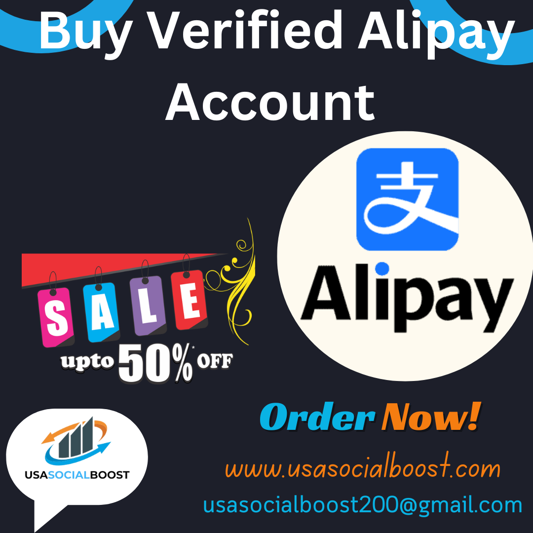 Buy Verified Alipay Account | Secure & Reliable Service