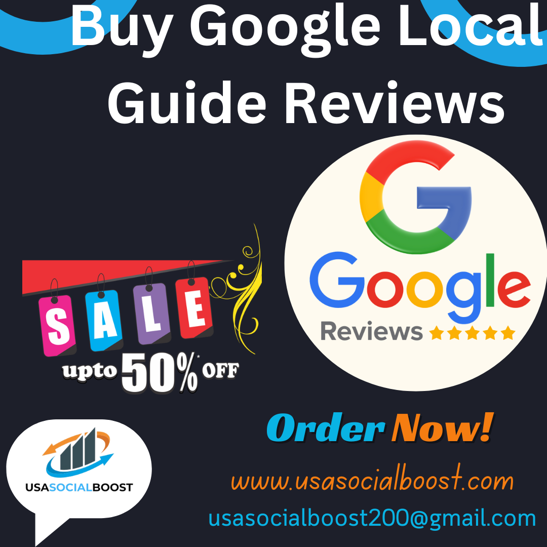 Buy Google Local Guide Reviews| Boost Your Business's Online Presence