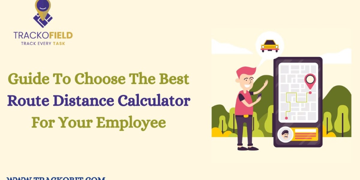 Guide To Choose The Best Route Distance Calculator For Your Employee