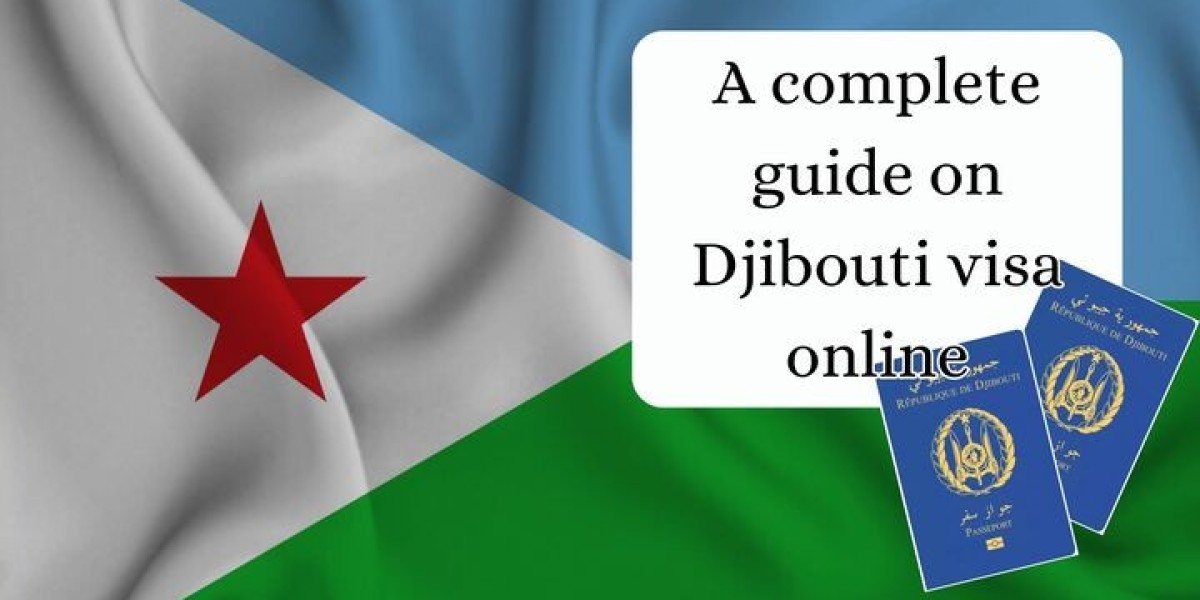 A complete guide on Djibouti visa online