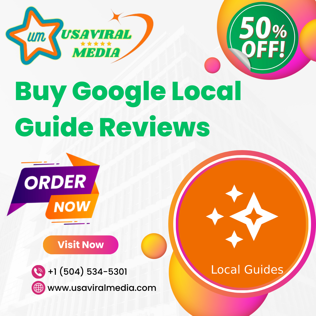 Buy Google Local Guide Reviews - non drop reviews (2024)