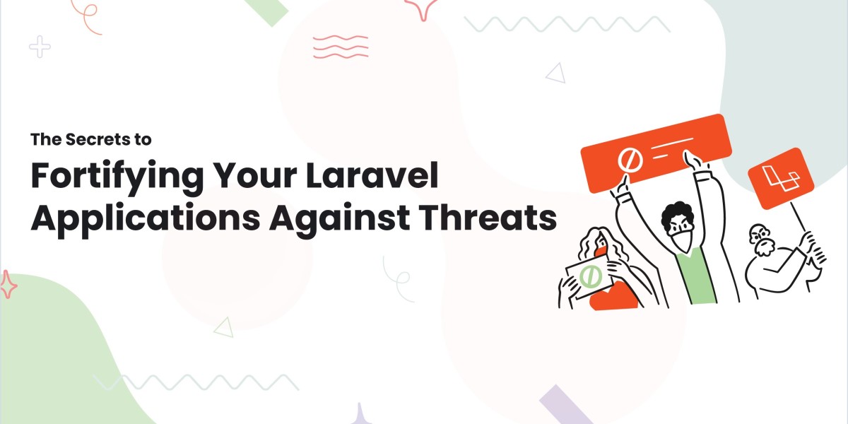 The Secrets to Fortifying Your Laravel Applications Against Threats