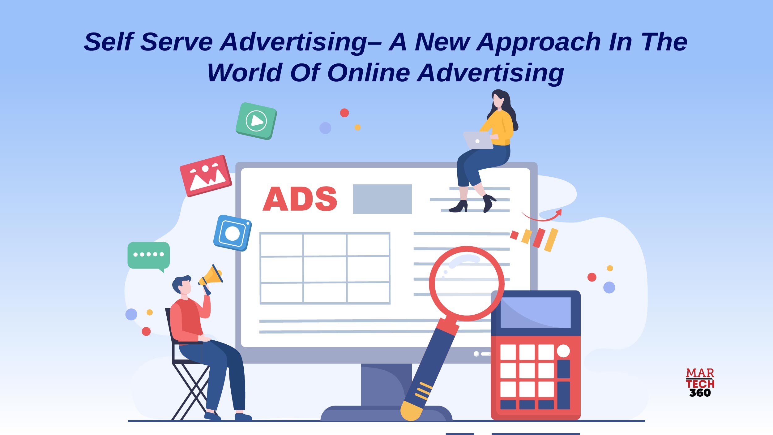 Self Serve Advertising– A New Approach In The World Of Online Advertising