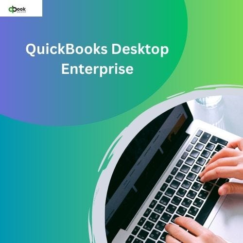 Unveiling QuickBooks Desktop Enterprise Accountant Secrets | by Qbookassist | Dec, 2024 | Medium