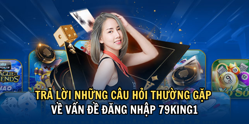 79 King - Đăng Nhập 79king1 Hướng dẫn dành cho tân thủ