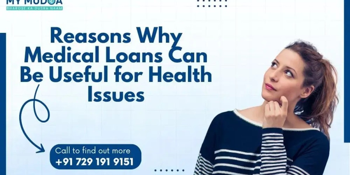 Reasons Why Medical Loans Can Be Useful for Health Issues