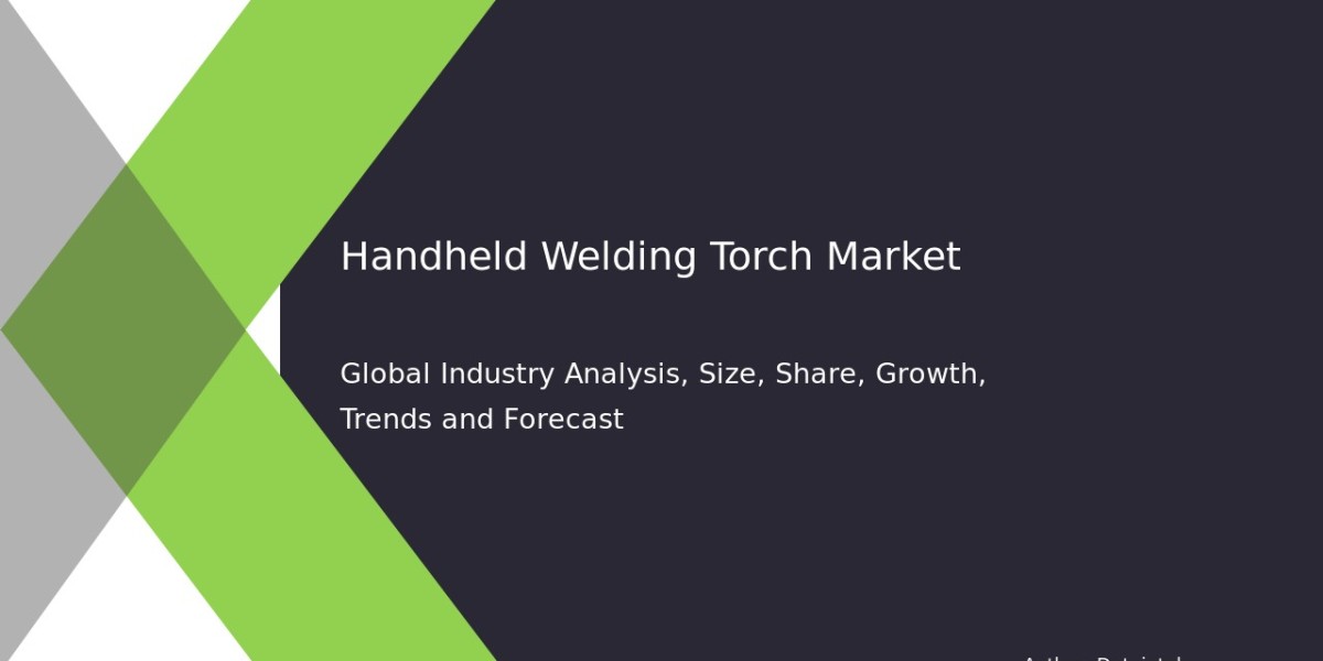 Industry Outlook and Forecast for Handheld Welding Torch 2032