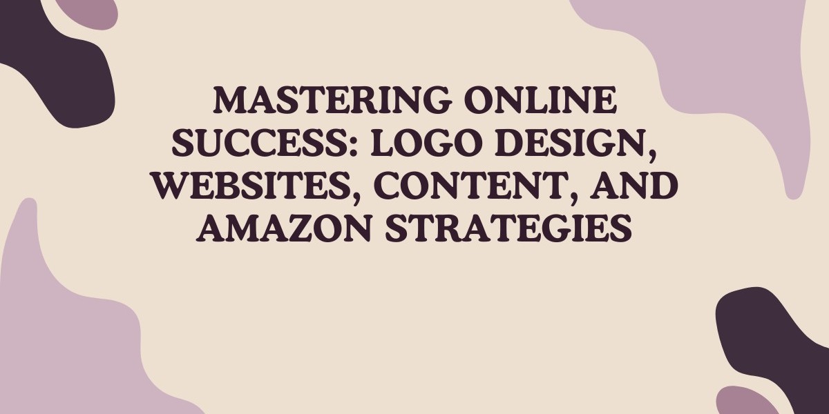 Mastering Online Success: Logo Design, Websites, Content, and Amazon Strategies