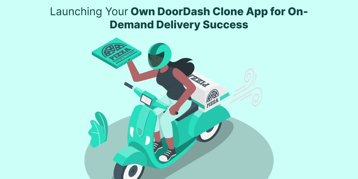 Launching Your Own DoorDash Clone App for On-Demand Delivery Success