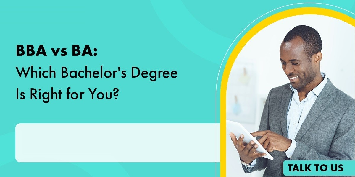 BBA vs BA: Which Degree Offers Better Job Prospects and Career Growth?