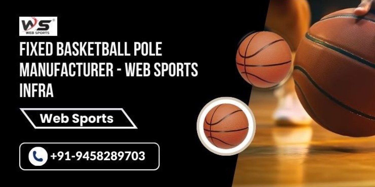 Fixed Basketball Pole Manufacturer - Web Sports Infra