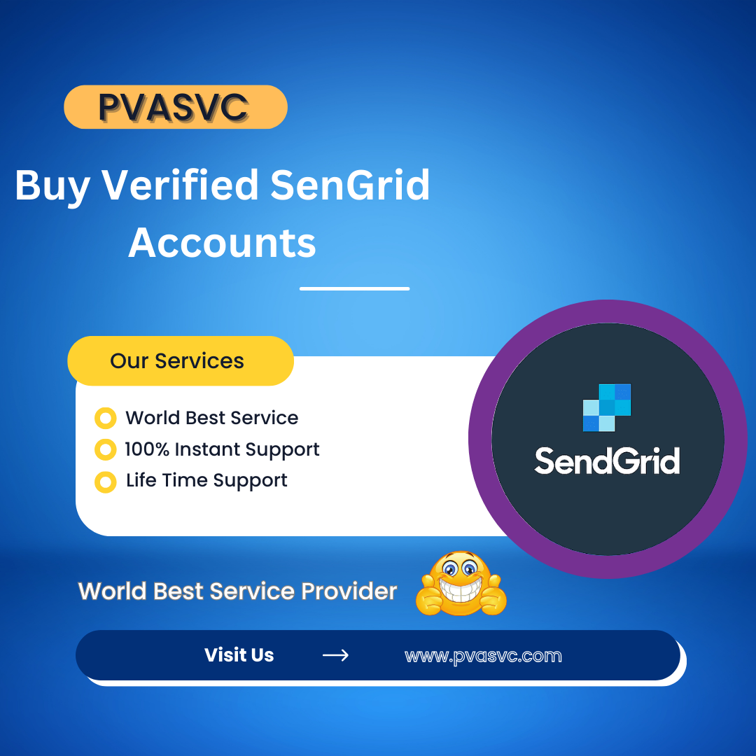 Buy Verified SenGrid Accounts - PVA SVC