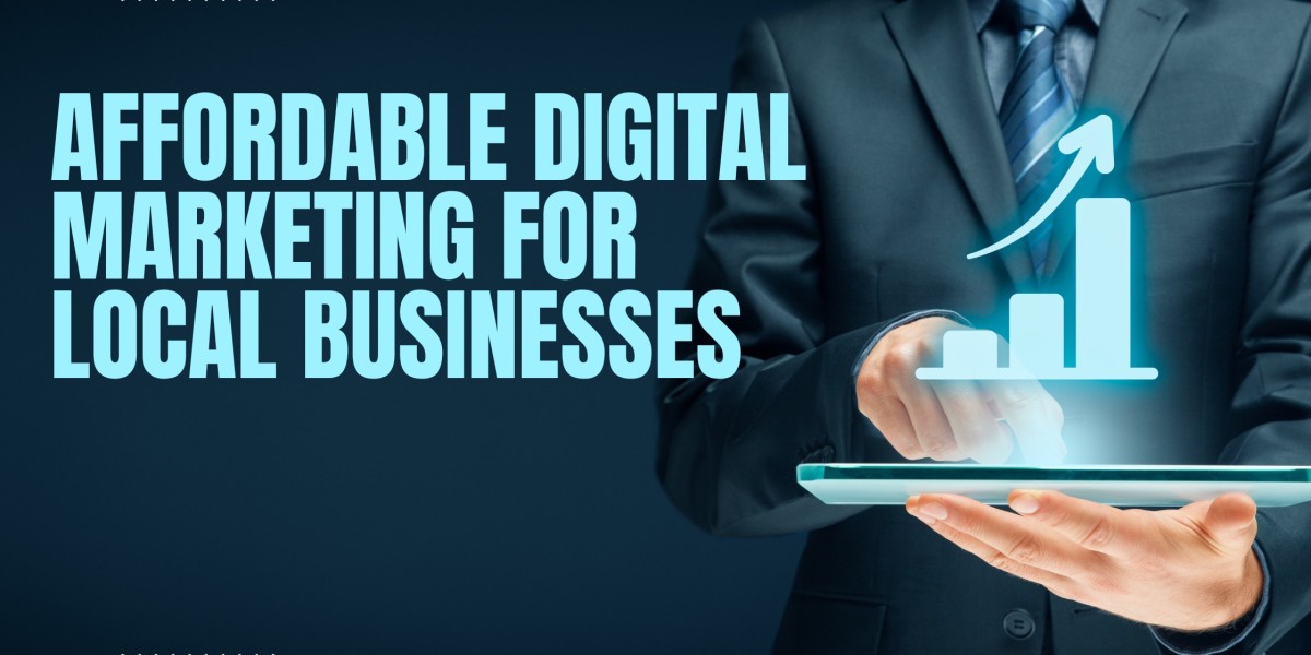 Drive Growth with Affordable Digital Marketing for Local Businesses