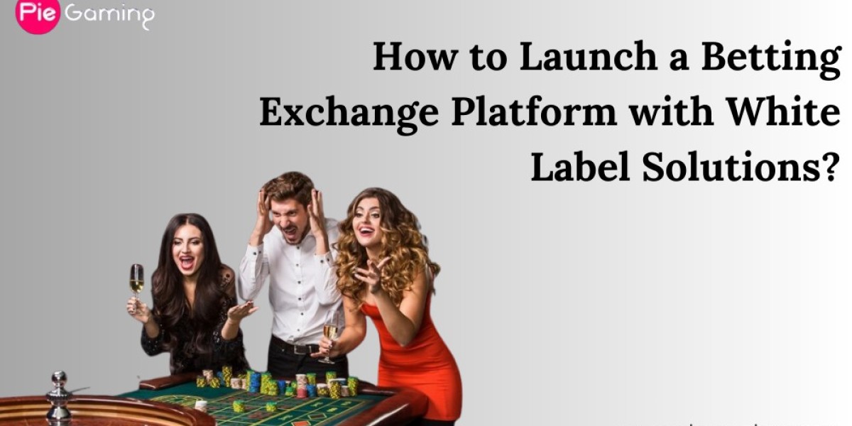 How to Launch a Betting Exchange Platform with White Label Solutions?