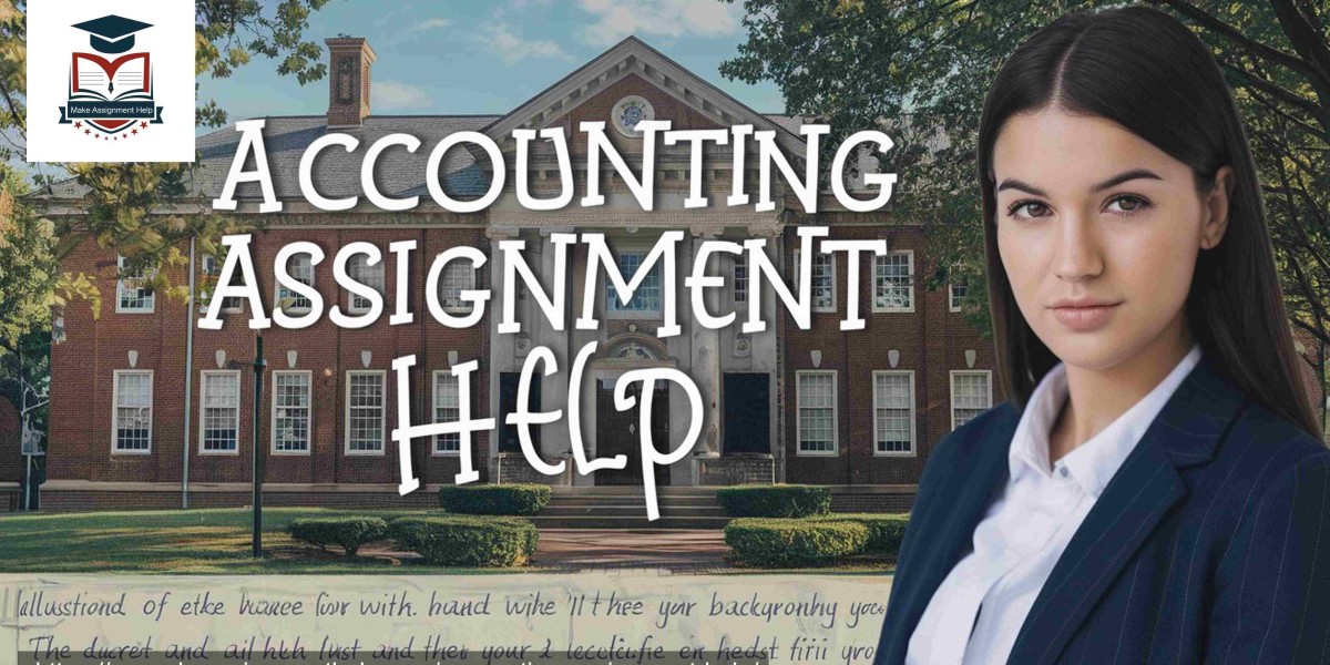 Unlock Your Accounting Career with Expert Assignment Help from MakeAssignmentHelp